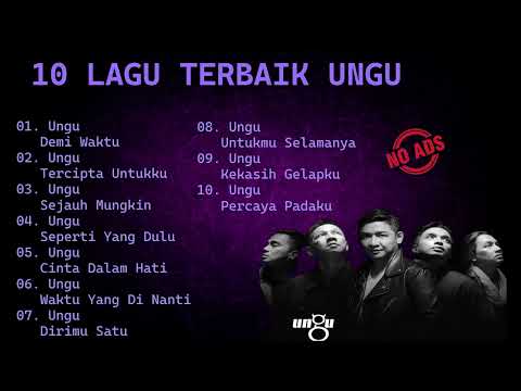 [TANPA IKLAN] 10 Lagu Terbaik Ungu - Ddlz Musik