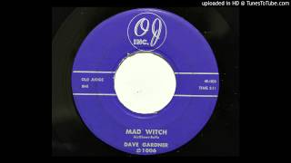 Dave Gardner - Mad Witch (OJ 1006) [1957 horror rocker]