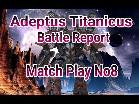 Adeptus Titanicus Battle Report No8 - Confrontation 1250-1750 pts