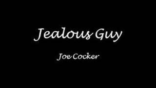 Jealous Guy - Joe Cocker