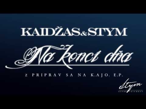 Kaidžas & Stym - Na konci dňa