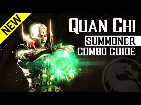 Mortal Kombat X: QUAN CHI (Summoner) NEW Combo Guide