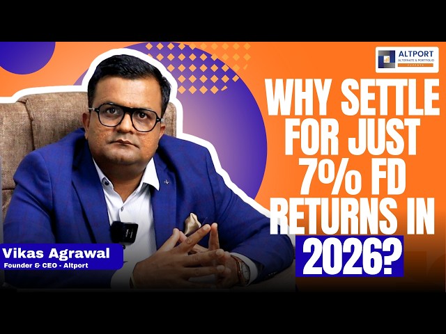 Why To Settle For 7% Of Fixed Deposit Returns In 2026 ?