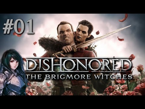Zagrajmy w Dishonored [DLC] The Brigmore Witches - Niespokojny sen #01