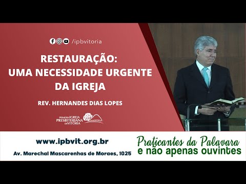 Culto Matutino - Rev. Hernandes Dias Lopes - Salmos 126