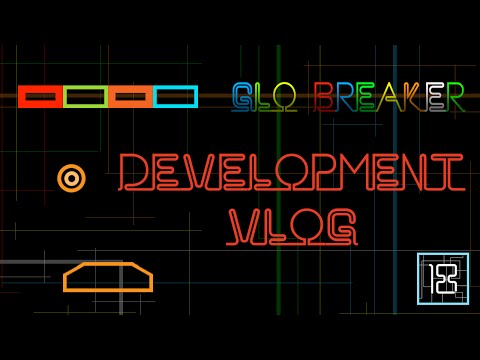 Glo Breaker Development Vlog 18 Using Cocos2d x