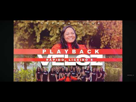 RAPIDO , LIGEIRO E VELOZ - SUZANA SILVA PLAYBACK 