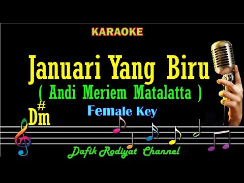 Januari Yang biru (Karaoke) Andi Meriem Matalatta Nada Wanita/Cewek/Female key D#m