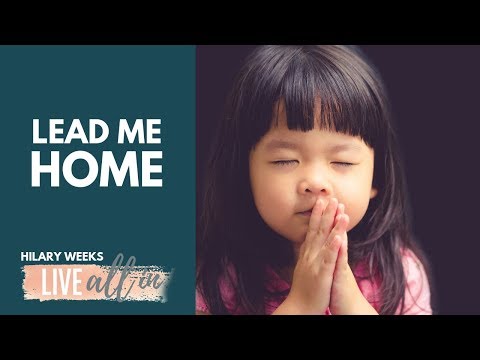 Lead Me Home (Official Video)