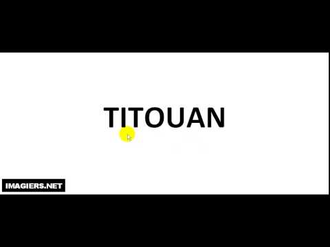 How to pronounce TITOUAN