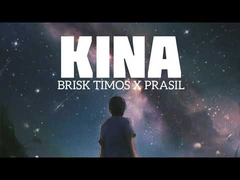 Brisk Timos X Prasil - KINA  Lyrics | The Memory