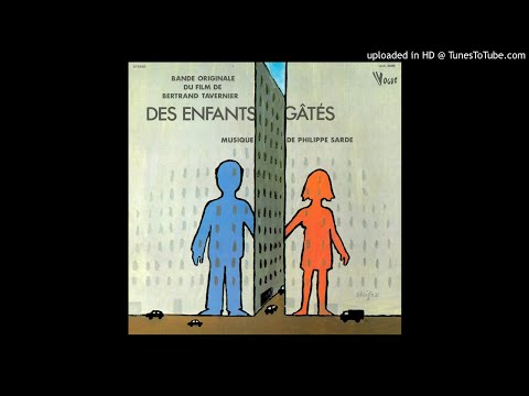 Des enfants gâtés (1977) - Philippe Sarde  - Soundtrack - « Tu ne risques rien »