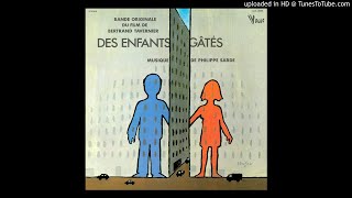 Des enfants gâtés (1977) - Philippe Sarde - Soundtrack - « Tu ne risques rien »