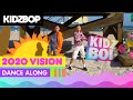KIDZ BOP Kids - 2020 Vision (Dance Along) [KIDZ BOP Party Playlist]
