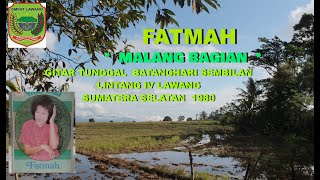 Download lagu FATMAH *MALANG BAGIAN*  GITAR TUNGGAL BATANGHARI SEMBILAN SUMATERA SELATAN 1980an  LINTANG 4 LAWANG mp3