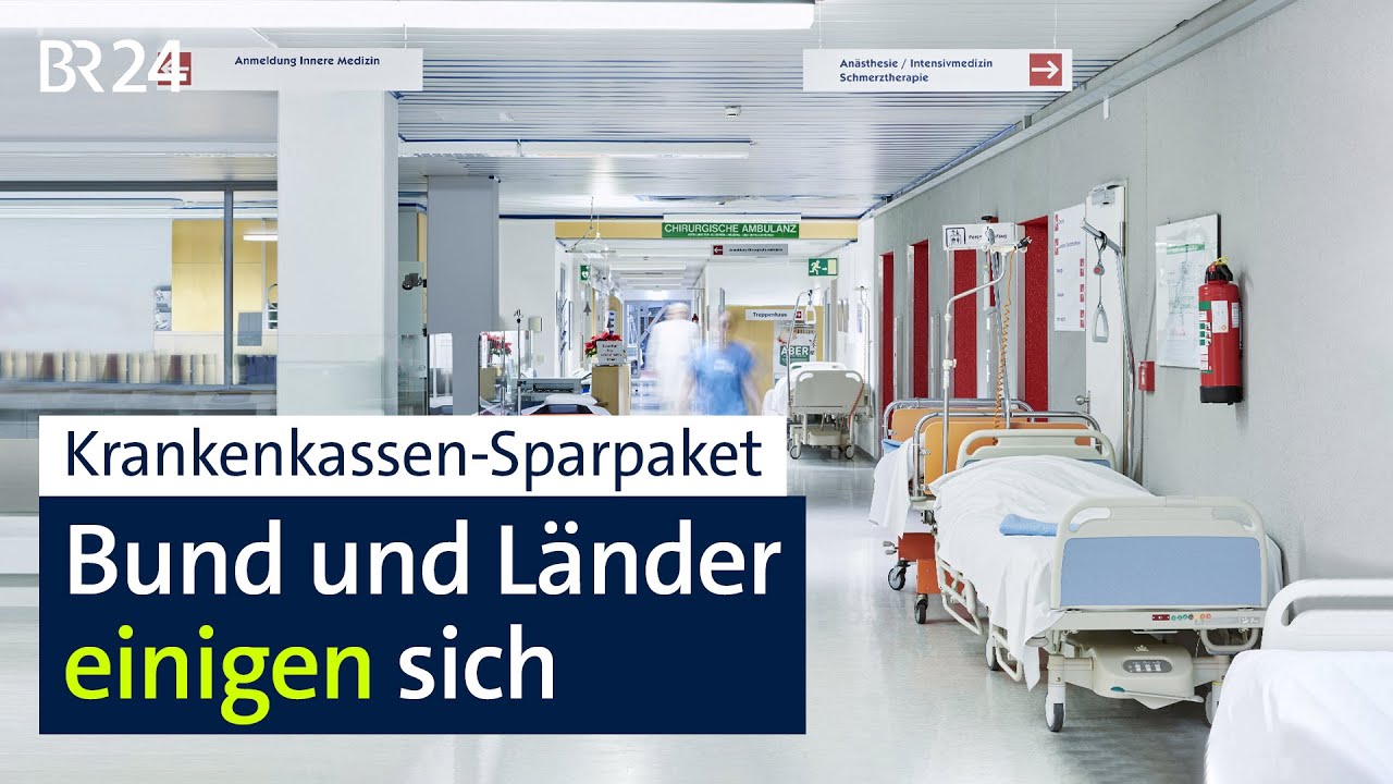 Krankenkassen-Sparpaket: Bund und Länder einigen sich | BR24