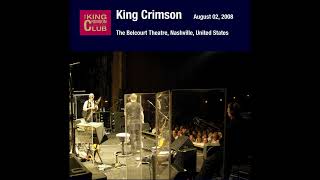 King Crimson - Sex Sleep Eat Drink Dream (August 2, 2008)