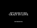 Crazy In Love - Fifty Shades Of Grey Instrumental ...