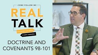 Real Talk Come follow Me - S2E37 - Doctrine and Covenants 98-101