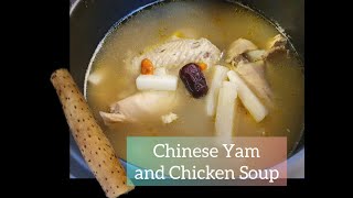 Chinese Yam and Chicken Soup | 山药鸡汤