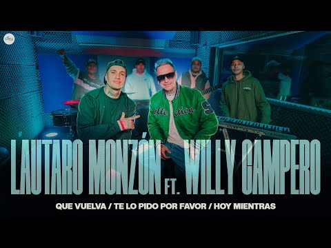 Lautaro Monzon ft Willy Campero - Que vuelva / Te lo pido por favor / Hoy mientras❤️‍🔥