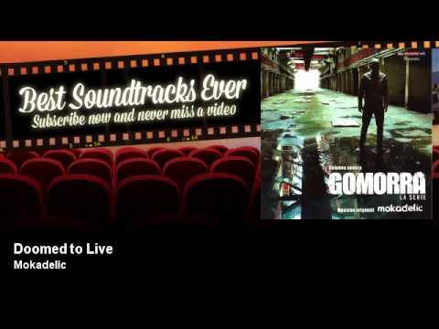 Mokadelic - Doomed to Live - Gomorra (TV Series 2016)