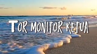 Download lagu TOR MONITOR KETUA - ECKO SHOW (LIRIK) mp3