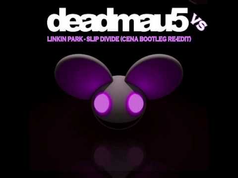 Deadmau5 Vs Linkin Park - Slip Divide (Cena Bootleg Re-Edit)
