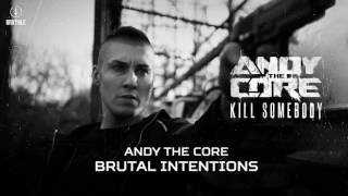 Andy The Core - Brutal Intentions (Brutale 033)