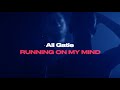 Videoklip Ali Gatie - Running On My Mind (Lyrics Video) s textom piesne
