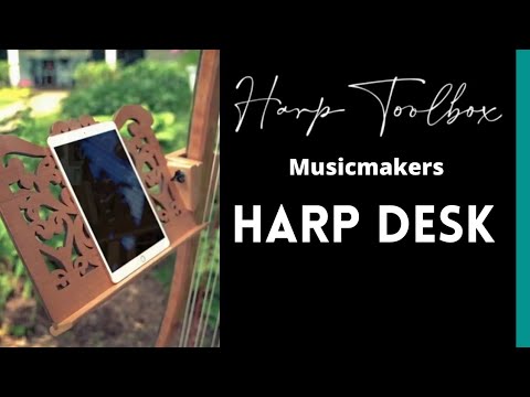 Harp Desk with Musicmakers: Harp Toolbox
