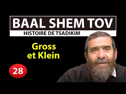HISTOIRE DE TSADIKIM 28 - BAAL SHEM TOV - Gross et Klein - Avi Assouline