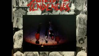 Suicidal Tendencies - Suicide's An Alternative / You'll Be Sorry