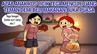 Download lagu AZAB ANAK KOS LICIK TEGA MENCURI UANG TEMAN DEMI BELI MAKANAN BUKA PUASA | ANIMASI AZAB mp3 Download lagu AZAB ANAK KOS LICIK TEGA MENCURI UANG TEMAN DEMI BELI MAKANAN BUKA PUASA | ANIMASI AZAB mp3