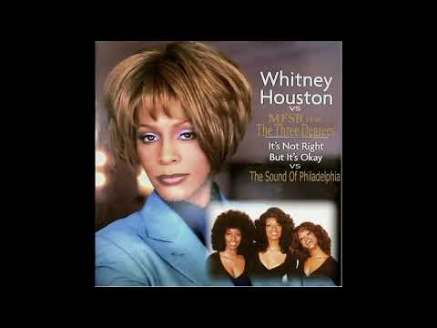Whitney Houston vs MFSB feat The Three Degrees - It's not right, but it's okay vs TSOP (Ruud's Edit)