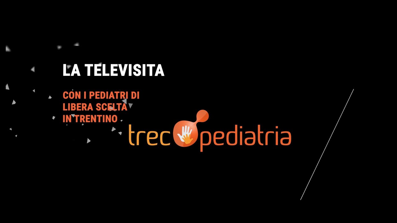 Watch Now La televisita con i pediatri in Trentino (TreC Pediatria) La televisita con i pediatri in Trentino (TreC Pediatria)