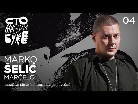 Marko Šelić Marčelo - muzičar, pisac, kolumnista, pripovedač I Sto minuta buke 004