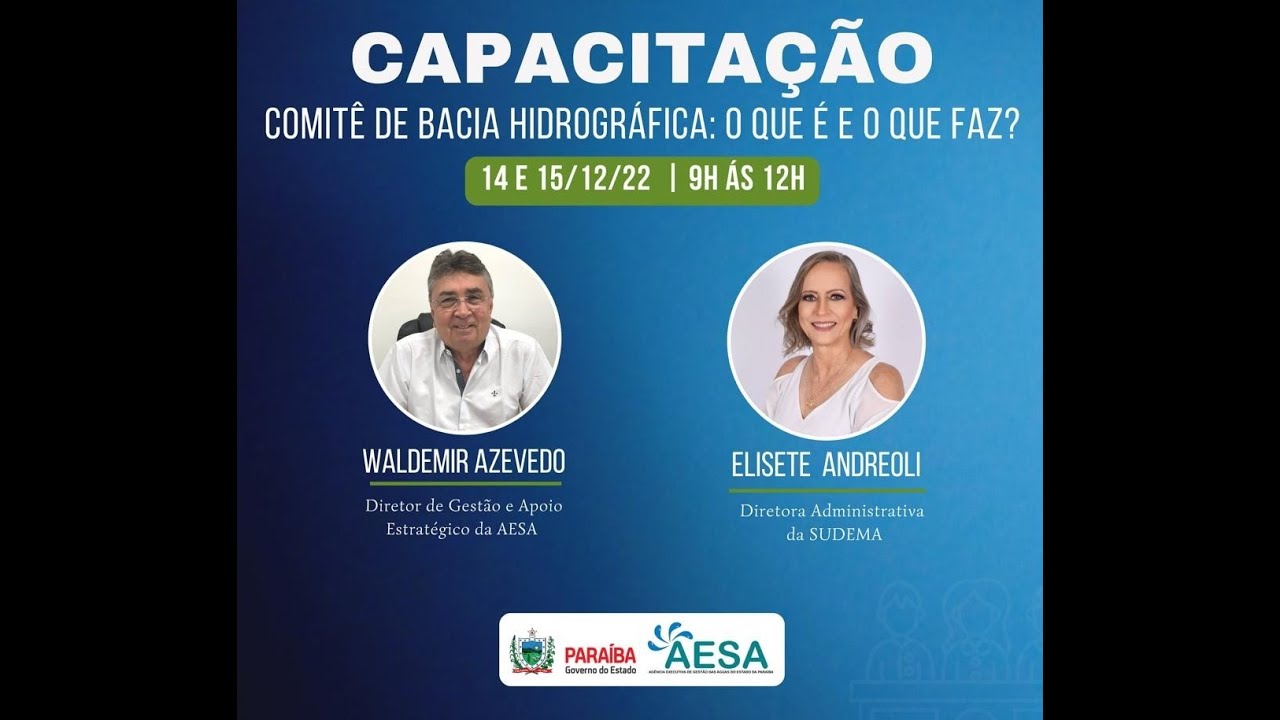 Capacitação "Comitê de Bacia Hidrográfica: o que é e o que faz?" - Primeiro Dia