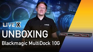 Video thumbnail for Unboxing: Blackmagic MultiDock 10G by Live X