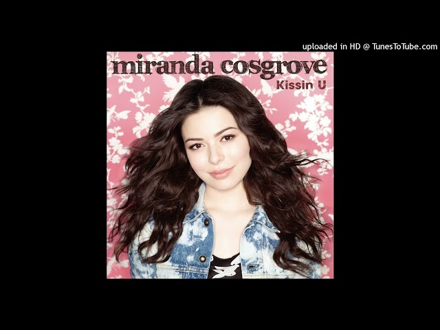 Miranda Cosgrove - Kissin U (Instrumental)