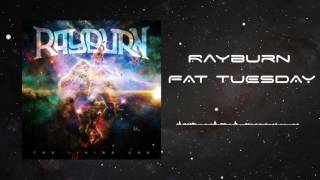Rayburn - Fat Tuesday (Official Album Audio)