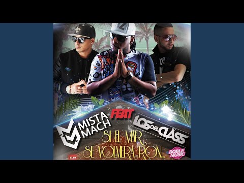 Si el mar se volviera ron... (feat. Los Del Class)