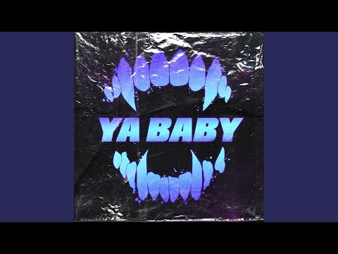 YA BABY