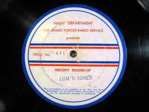AFRS Radio Transcription - MELODY ROUNDUP #471 with Lum 'n Abner & Riders of the Purple Sage