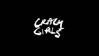 Crazy Girls Music Video