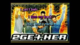 2Gether - The Hardest Part of Breaking Up (Is Getting Back Your Stuff) • Karaoke - no backing vocals