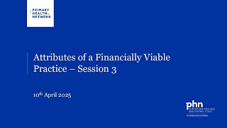 Attributes of a Financially Viable Practice - Session 3