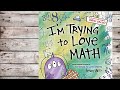 I'm Trying to Love Math