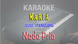 Download lagu MARIA ll KARAOKE NOSTALGIA ll JULIUS SITANGGANG ll NADA PRIA F=DO mp3 Download lagu MARIA ll KARAOKE NOSTALGIA ll JULIUS SITANGGANG ll NADA PRIA F=DO mp3