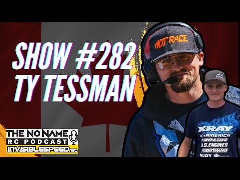 Show #282 The No Name RC Podcast - The Ty Tessman Interview